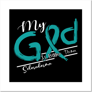 Scleroderma Awareness My God Is Stronger - In This Family No One Fights Alone Posters and Art